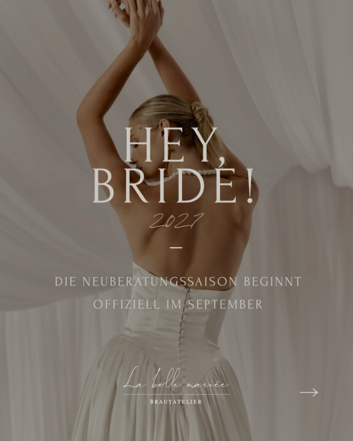 BRIDE 2027 - JETZT beginnt deine BRIDAL ERA 🤍

+49 162/6940829

info@labellemariee-brautatelier.de

Kontaktformular zur Terminfindung unter:
www.labellemariee-brautatelier.de